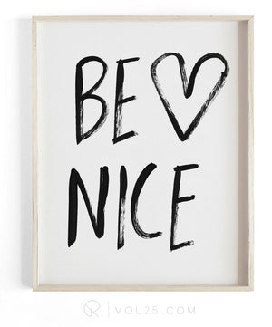 Be Nice Brush Script | Textured Cotton Canvas Art Print | VOL25