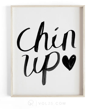 Chin Up Brush Script | Textured Cotton Canvas Art Print | VOL25