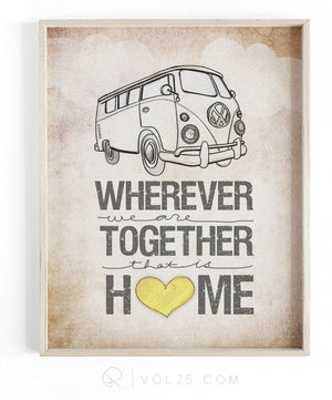Wherever We Are Together Series | VW Bus | Textured Cotton Canvas Art Print in 4 Sizes | VOL25