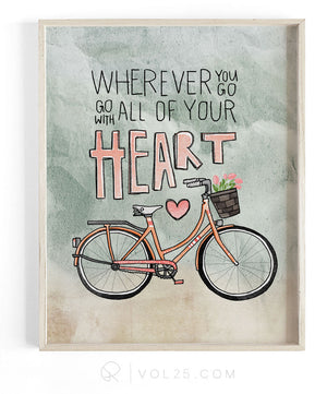 Wherever You Go, Go With All Your Heart | Textured Cotton Canvas Art Print in 4 Sizes | VOL25